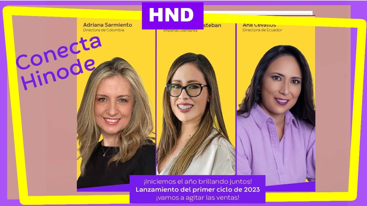 💛💜 HND EN VIVO 💛💜CONECTA HINODE Enero 2023, Con Adriana Sarmiento, Ana Cevallos y Sisi